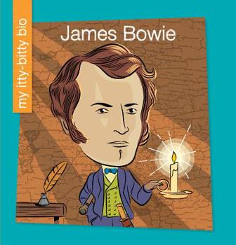 James Bowie - Book  of the My Itty-Bitty Bio