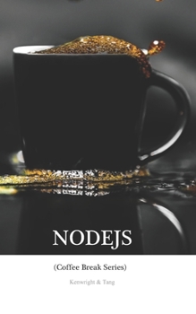 Paperback NodeJS in 20 Minutes: (Coffee Break Series) Book