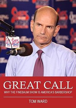 Hardcover Great Call: Why the Finebaum Show Is America's Barbershop Book