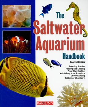 Paperback The Saltwater Aquarium Handbook Book