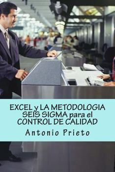 Paperback Excel Y La Metodologia Seis SIGMA Para El Control de Calidad [Spanish] Book