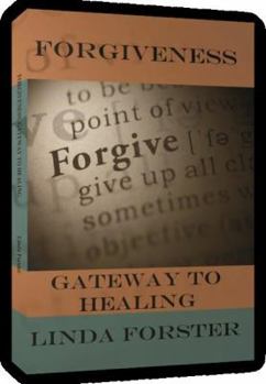 Paperback Forgiveness: Gateway To Healing Book