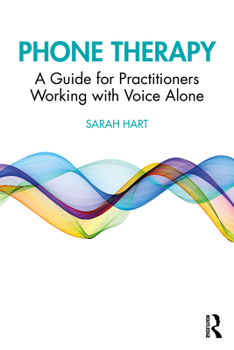 Paperback Phone Therapy: A Guide for Practitioners Working with Voice Alone Book