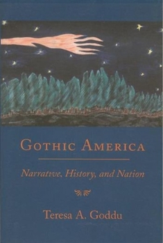 Paperback Gothic America: Narrative, History, and Nation Book