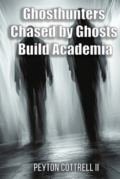 Paperback Ghosthunters Chased by Ghosts Build Academia Book