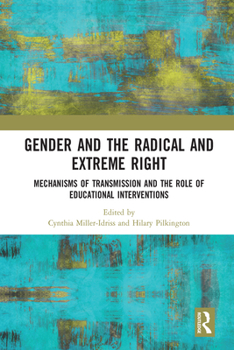 Paperback Gender and the Radical and Extreme Right: Mechanisms of Transmission and the Role of Educational Interventions Book