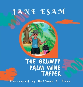 Hardcover The Grumpy Palm Wine Tapper [Large Print] Book