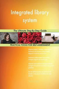 Paperback Integrated library system The Ultimate Step-By-Step Guide Book