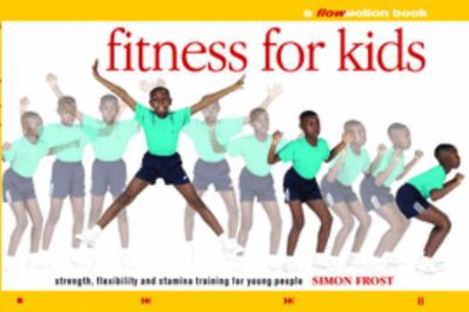 Paperback Fitness for Kids (a Flowmotion Book) Book