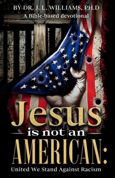 Jesus is not an American: United We Stand Against Racism