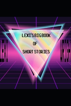 Paperback Lexi Wright's Big Book of Short Stories Book