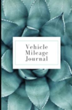 Vehicle Mileage Journal: Mint Green Succulent: Auto Mileage Log Book