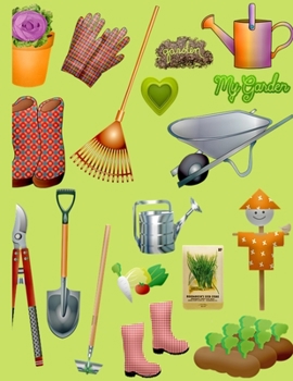 Garden Log Book: Garden Planting Journal, Gardener Logbook To Record, Track Plants and Projects, Gardening Gifts For Garden Lovers Women, Men, Mom, Dad (8,5" x 11")