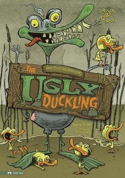 The Ugly Duckling: The Graphic Novel - Book  of the Graphic Spin
