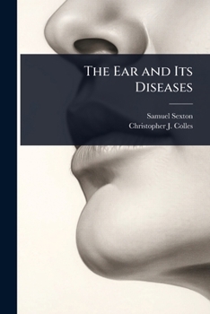 Paperback The Ear and Its Diseases Book