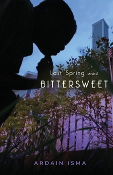 Paperback Last Spring was Bittersweet Book