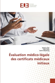 Paperback Évaluation médico-légale des certificats médicaux initiaux [French] Book