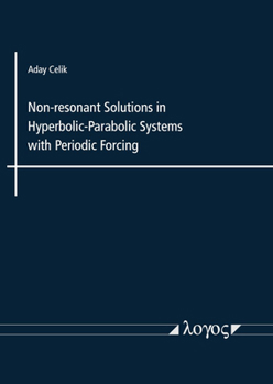 Paperback Non-Resonant Solutions in Hyperbolic-Parabolic Systems with Periodic Forcing Book