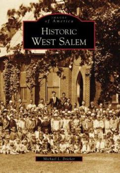 Historic West Salem - Book  of the Images of America: North Carolina