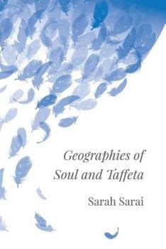 Paperback Geographies of Soul and Taffeta Book