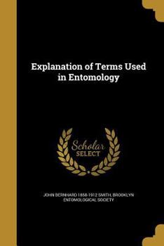 Paperback Explanation of Terms Used in Entomology Book