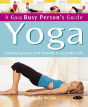 Paperback Yoga: Finding Balance and Serenity in Everyday Life Book