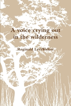 Paperback A voice crying out in the wilderness Book