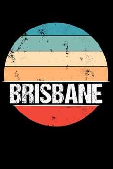 Paperback Brisbane: 100 Pages 6 'x 9' - College Ruled Paper Journal Manuscript - Planner - Scratchbook - Diary Book