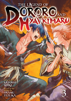 Paperback The Legend of Dororo and Hyakkimaru Vol. 3 Book