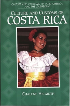 Hardcover Culture and Customs of Costa Rica Book