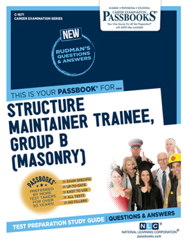Paperback Structure Maintainer Trainee, Group B (Masonry) (C-1671): Passbooks Study Guide Volume 1671 Book