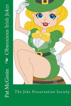 Paperback Obnoxious Irish Jokes: The Joke Preservation Society Book
