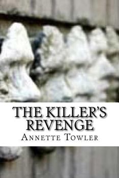 Paperback The Killer's Revenge: A Psychological Thriller Book