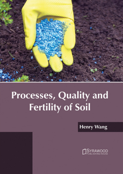 Hardcover Processes, Quality and Fertility of Soil Book