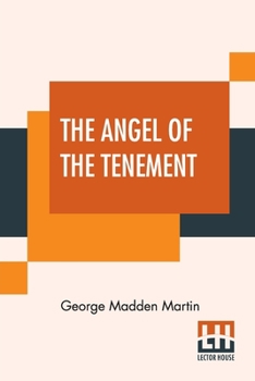 Paperback The Angel Of The Tenement Book