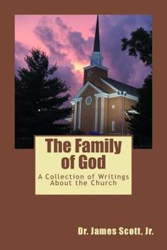 Paperback The Family of God: A Collection of Writings About the Church Book