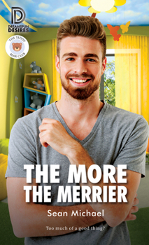 Mass Market Paperback The More the Merrier Book