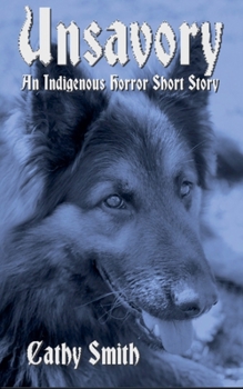 Paperback Unsavory: An Indigenous Horror Short Story Book