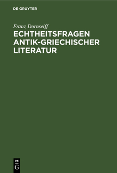 Hardcover Echtheitsfragen antik-griechischer Literatur [German] Book