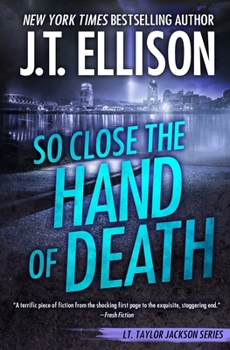 So Close the Hand of Death - Book #6 of the Taylor Jackson