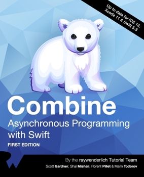 Paperback Combine: Asynchronous Programming with Swift (First Edition) Book