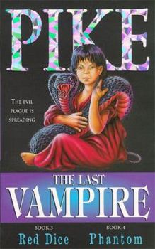 Paperback The Last Vampire: Red Dice AND No.4 Phantom No. 3 (The Last Vampire) Book