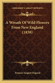 A Wreath of Wild Flowers From New England