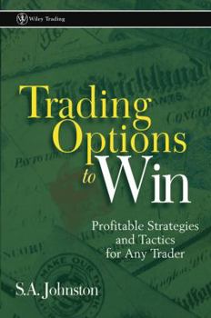 Hardcover Trading Options to Win: Profitable Strategies and Tactics for Any Trader Book