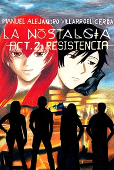 Paperback La nostalgia -Act. 2: Resistencia - [Spanish] Book