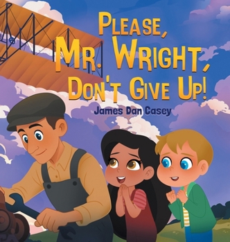 Hardcover Please, Mr. Wright, Don't Give Up! Book