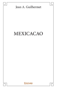 Paperback Mexicacao [French] Book