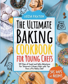 Paperback The Ultimate Baking Cookbook for Young Chefs Book