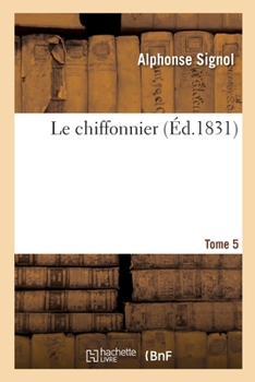 Paperback Le Chiffonnier. Tome 5 [French] Book