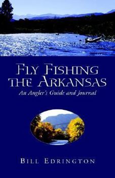 Paperback Fly Fishing the Arkansas Book